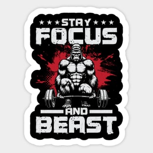 Stay Focused and Beast - Gym Motivation Sticker